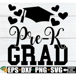Pre-K Grad, Girls Pre-K Graduation Shirt svg, Pre-k Grad Shirt svg, Pre-K Graduation svg, Pre-K Graduate svg, Preschool