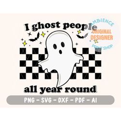 Ghost People Year Round SVG, Cool Ghost Halloween | Retro Sublimations, , Designs Downloads, Shirt Design, Instant Downl