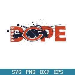 Dope Chicago bears Svg, Chicago Bears Svg, NFL Svg, Png Dxf Eps Digital File