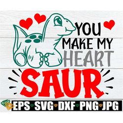 You Make My Heart Saur, Funny Kids Valentine's Day svg, Boys Valentines Day, Kids Valentines Day, Valentine Dinosaur, Va