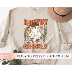 Howdy Ghouls, DTF Transfers, Ready to Press, T-shirt Transfers, Heat Transfer, Direct to Film, Halloween Transfers, Cowb