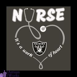 Nurse It Is A Work Of Heart Las Vegas Raiders Svg, Sport Svg, Las Vegas Raiders Football Team Svg, Las Vegas Raiders Svg