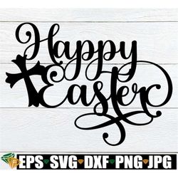 Happy Easter, Easter Cake Topper SVG, Easter Cupcake Tops SVG, Happy Easter svg, Easter Door Sign, Easter svg, Image For