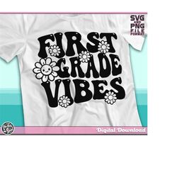 Girls First Grade svg, 1st Grade svg, First Grade Shirt SVG and Png files included for Cricut, CNC and Silhouette machin
