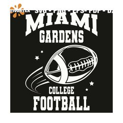 Miami Gardens College Football Svg, Sport Svg, Miami Gardens College Football Team Svg, Miami Gardens Svg, Miami Gardens