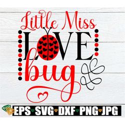 Little Miss Love bug, Little Girl's Valentine's Day, Valentine's Day, Love Bug SVG, SVG, Cut File, Printable Image, Vale