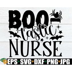 Boo-tastic Nurse, Funny Halloween School nurse svg, School Nurse Halloween Shirt svg, Halloween Nurse svg, halloween Gif