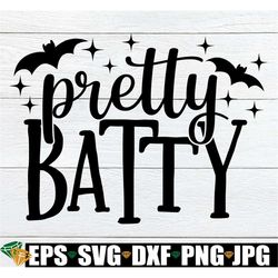 Pretty Batty,Pretty Batty svg png dxf jpg Files for Cutting Machines,Cute Halloween, Halloween, Halloween svg, Kids Hall