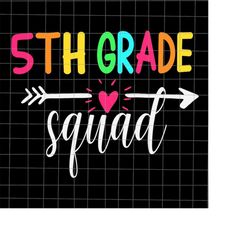 5th Grade Squad Svg, Hello Fifrth Grade Rainbow Svg, 5th First Day Of School Svg, Teacher Quote Svg, 5th Back To School