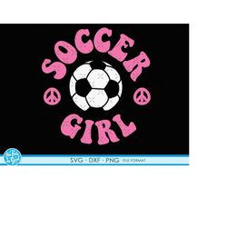 Girl Soccer svg, soccer girl, soccer player svg, girl soccer shirt svg, png, dxf files for cricut, printable, downloadab