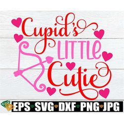 Cupid's little Cutie, Valentine svg, Valentine's Day svg, Girls Valentine's Day, Kid's Valentine's Day, Cupid svg, Cut F