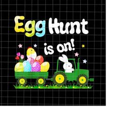 Egg Hunt Is On Tractor Png, Eggs Cavator Png, Funny Easter Day Png, Kid Easter Day Quote Png, Egg Easter Day Png, Easter