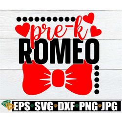 Pre-K Romeo, Cute Valentine's Day, Preschool Romeo, Boys Valentines Day SVG, Valentines Day Pre-K, Preschool Valentines