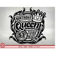 57th Birthday SVG files for Cricut. Birthday Gift 57th Birthday png, svg, dxf clipart files. Birthday Queen 57th Birthda