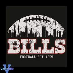 Bills Football EST 1959 Svg, Sport Svg, Buffalo Bills Football Team Svg, Buffalo Bills Logo Svg, Buffalo Bills Fans Svg,