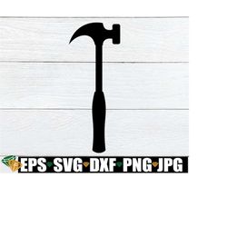Hammer svg, Construction Tool svg, Handyman Tool svg, Carpenter Tool svg, Handyman svg, Mechanic Tool svg, Father's Day