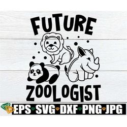 Future Zoologist, Zoology svg, Future Zoologist svg, Kids Career Day svg, STEM svg, Wildlife Biology svg, Zoology Sublim