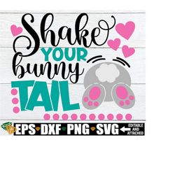 Shake Your Bunny Tail, Easter svg, Girls Easter svg, Girls Easter Shirt SVG, Kids Easter svg, SVG For Girls Easter Bucke