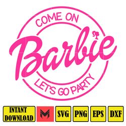 BarBie Doll Barbi Icons and Svg, Come On Let's Go Party Svg, Letters Cricut Files Digital Download SVG (14)