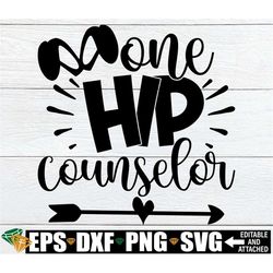 One Hip Counselor, School Counselor Easter Shirt svg, Easter Counselor svg, Easter Gift For School Counselor, Counselor