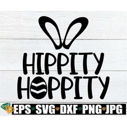 Hippity Hoppity, Easter svg, Happy Easter svg, Kids Easter, Baby's First Easter, Cute Easter svg, Bunny Ears svg, Kids E