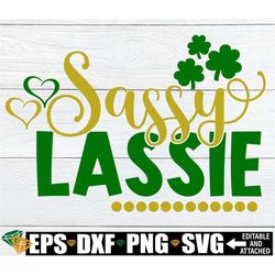 Sassy Lassie, St Patricks Day SVG,Girl's St. Patrick's Day SVG, Sassy Lassie SVG,Kids St. Patrick's Day svg,Girls St. Pa