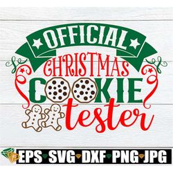 Official Christmas cookie tester. Christmas cookie taste tester. Cute Christmas svg. Christmas cookie,Funny Christmas sv