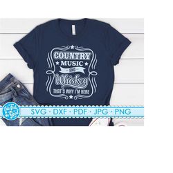 Country Music svg, Whiskey SVG, country whiskey svg, hard liquor svg files cricut cut files clipart shirts, signs, poste