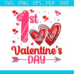 1st Valentines Day Svg, Valentine SvgFirst Day Svg, Heart Svg, Love Svg, Memories Svg