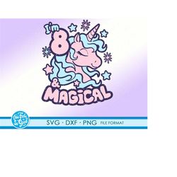 8th birthday svg, eighth birthday svg, unicorn, girls, 8th, birthday, 8, png, svg, dxf, svg files for cricut, Birthday g