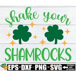 Shake Your Shamrocks, Funny St. Patrick's Day Shirt SVG, St. Patrick's Day svg, St. Patrick's Day Shirt SVG, St. Patrick