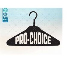 Pro choice svg, abortion rights svg, roe v wade svg, pro abortion svg files for Cricut, CNC and Silhouette machines svg