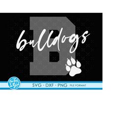 bulldogs svg, wildcat, bulldogs shirt svg, bulldogs png, bulldogs dxf, bulldogs football cheer baseball, cricut cut file