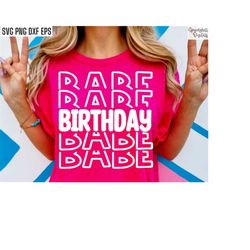 Birthday Babe Svg | Girls Birthday Party Shirt | Birthday Quote Cut Files | Bday Tshirt Designs | Matching Birthday Pngs
