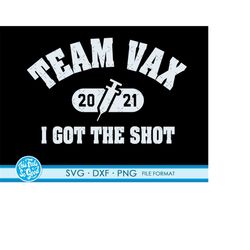 Vaccinated Vaccination svg files for Cricut. team vax svg Gift Vaccinated Vaccinations png, svg, dxf clipart files.  Val
