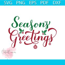 Season's Greetings Svg, Christmas Svg, Christmas Season Svg