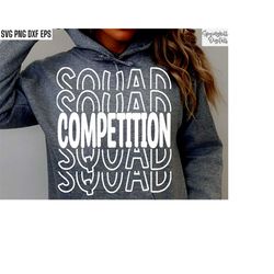 Competition Squad Svg | Cheer Shirt Svgs | Cheerleader Cut Files | Cheerlead Pngs | Cheer Tshirt Designs | Cheer Squad T
