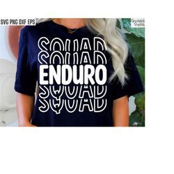 Enduro Squad | Enduro Shirt Svgs | Dirt Bike Tshirt Pngs | Dirt Biker Cut Files | Motocross Designs | Dirt Biking Race |