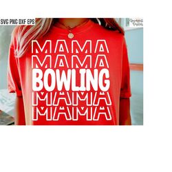 Bowling Mama Svg | Bowling League Pngs | Bowling Shirt Designs | Bowler Tshirt Quotes | Bowling Mom | Bowling Team Cut F