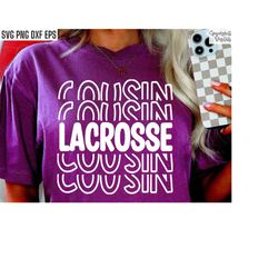 Lacrosse Cousin Svg | Lacrosse Cuz Png | Sports Tshirt Designs | Field Team Game | Goalie | Lacrosse Shirt Svgs | Team P