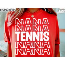 Tennis Nana Svg | Tennis Grandma Pngs | Tennis Family Cut Files | Tennis Tshirt Designs | Tennis Season Svgs | Varsity T