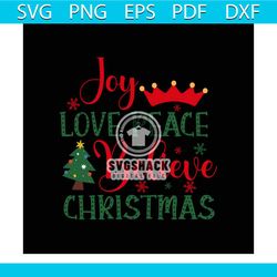 Joy Love Peace Believe Christmas Svg, Christmas Svg, Joy Christmas Svg
