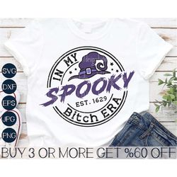 in my spooky bitch era svg, witchy svg, halloween mom svg, witch hat svg, png, files for cricut, silhouette, sublimation