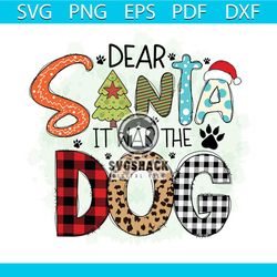 Dear Santa It Was The Dog Christmas Png, Christmas Png, Dear Santa Png