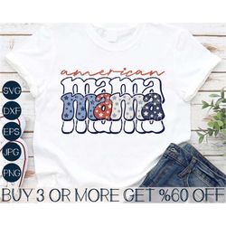 American Mama SVG, 4th of July SVG, Patriotic Mom SVG, Stacked July Fourth Svg, Png, Svg Files For Cricut, Sublimation D