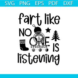 Fart Like No One Is Listening Ornament Svg, Christmas Svg, Pine Tree Svg