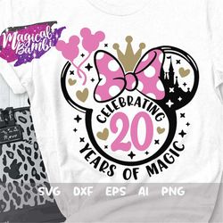 Celebrating 20 Years of Magic Svg, Mouse Bow Svg, Birthday Trip Svg, 20th Birthday Svg, Mouse Ears Svg, Birthday Girl Sv