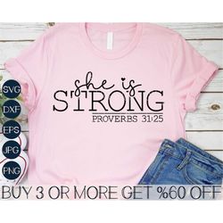 She Is Strong SVG, Christian Woman SVG, Religious Shirt SVG, Bible Verse Svg, Popular Png, Files For Cricut, Sublimation