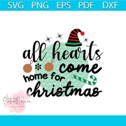 All Hearts Come Home For Christmas Svg, Christmas Svg