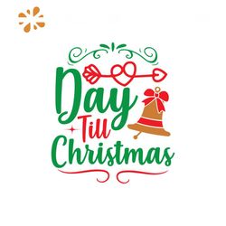 Day Till Christmas Svg, Christmas Svg, Christmas Bells Svg, Heart Svg, Christmas Gift Svg, Christmas Day Svg, Christmas